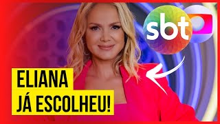 Eliana já decidiu entre Globo e SBT [upl. by Yesdnyl]