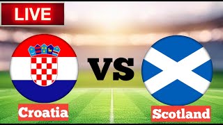 Croatia vs Scotland Live🔴 Match Today UEFA Nations League [upl. by Trebron]