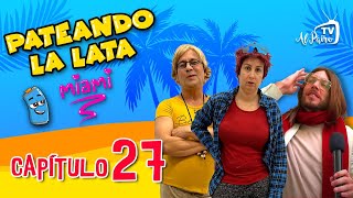 Cap 27 NUEVAS FIGURAS EN PATEANDO LA LATA MIAMIBianna y Fofi CAMBIAN DE POSICIÓN🙆‍♀️ [upl. by Idnim]