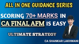 Ultimate Strategy to score 70 in CA Final AFM I Sure shot Exemption I CA SHANKAR LAKHWANI [upl. by Zoarah]