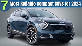 7 Most Reliable compact SUVs for 2024  SUVs to buy [upl. by Sutit]