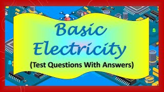 Basic Electricity Test Questions With Answers [upl. by Ursel662]