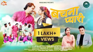 Bachna Pyari  New Garhwali Song 2023  Dhanraj Saurya  Seema Pangriyal  Natasha  Satendra [upl. by Krueger146]