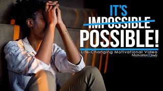 ITS POSSIBLE  One of the Most Motivational Videos for Success Students amp Studying Life Changing [upl. by Llenram]