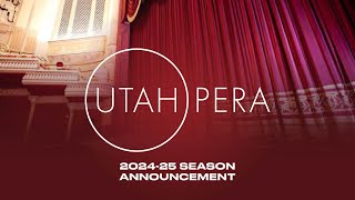 Utah Opera’s 202425 Season Reflects Unparalleled Passion and Power [upl. by Weiler650]