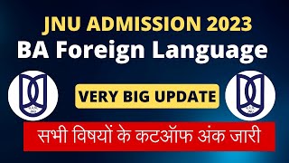 JNU BA Foreign Language  First Cutoff 2023 [upl. by Gnagflow]