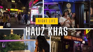 quotExploring the Vibrant Nightlife at Hauz Khas Village  Delhi After Darkquot [upl. by Gad]