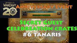 Celebration Crate 6 Tanaris  final Crate insurance agent achievement [upl. by Paine]