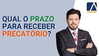 Prazos para recebimento de Precatórios [upl. by Flynn]