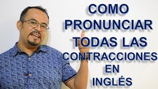 COMO PRONUNCIAR LAS CONTRACCIONES EN INGLES [upl. by Anelle]