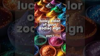 Pt1 🍀 Lucky Color of Your Zodiac Sign ✨ [upl. by Evelin766]