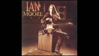 Ian Moore  How Does It Feel [upl. by Karena]