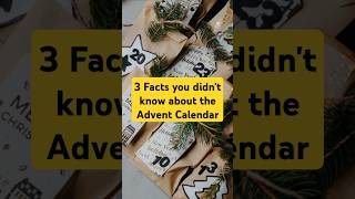 3 Surprising Facts About Advent Calendar AdventCalendar HolidayTraditionsHolidayFunFestiveSeason [upl. by Bail]