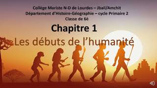 6eme Chapitre 1 Les débuts de lhumanité [upl. by Anitsirhk155]