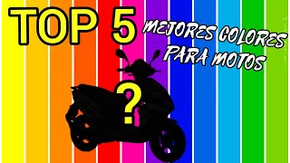 TOP 5 Mejores Colores Para Motos [upl. by Novad153]