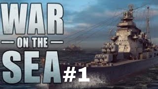 War on the Sea Tutorials EP 1 of 5 [upl. by Herrod]