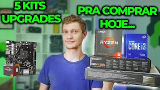 5 KITS UPGRADE PRA COMPRAR AGORA E MONTAR SEU PC GAMER ATUAIS E CUSTO BENEFÍCIO [upl. by Opportuna]