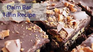 Daim Bar Tiffin Recipe [upl. by Ardna616]