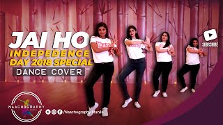 Naachography ft Saira Budhrani  Jai Ho Independence Day 2018 Dance Special [upl. by Victorie]