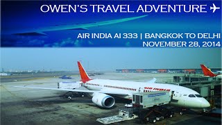 Air India AI 333 Bangkok to Delhi on Dreamliner Boeing 7878 [upl. by Spanos]