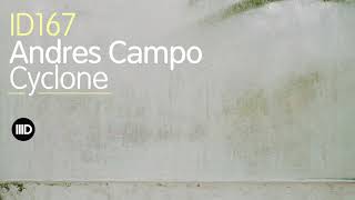 Andres Campo  Cyclone [upl. by Aicilf]