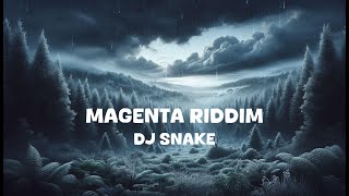 DJ Snake  Magenta Riddim Lyrics [upl. by Sirej]