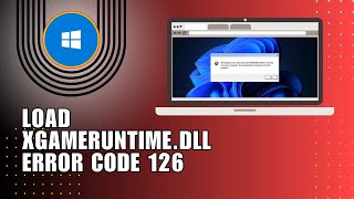 👍 GUIDE How To Fix Failed To Load xgameruntimedll Error Code 126  Troubleshooting [upl. by Nnylahs854]
