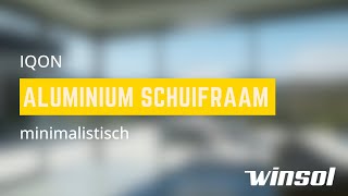 IQON minimalistisch aluminium schuifraam  Winsol [upl. by Rebmik]