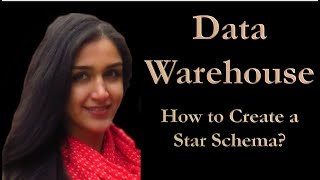 Data Warehouse How to Create a Star Schema [upl. by Weyermann]