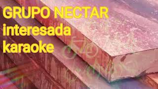 nectar interesada karaoke [upl. by Jemy]