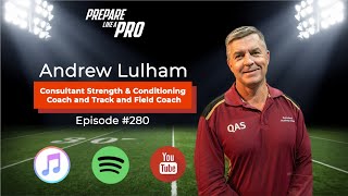 280  Andrew Lulham Consultant Strength amp Conditioning Coach and Track amp Field Coach [upl. by Reisch]