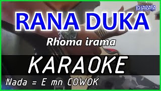 RANA DUKA  Rhoma irama KARAOKE DANGDUT COVER Pa800 [upl. by Dripps]