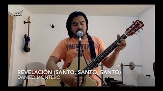 Revelación Santo Santo Santo  Danilo Montero [upl. by Reggy]