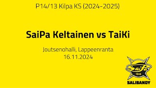 P1413 Kilpa KS SaiPa Keltainen vs TaiKi 16112024 [upl. by Denbrook306]