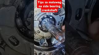 Tips sa maluwag na side bearing crankshafttips tutorial viralshort viralvideo subscriber [upl. by Carpio]