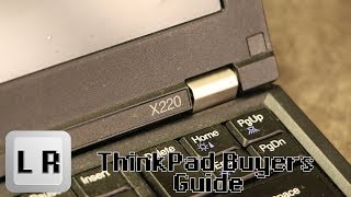 A Buyers Guide to the Lenovo Thinkpad X220 [upl. by Hesper719]