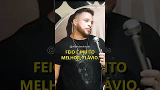 Feio é melhor😂  Flavio Andradde  shorts [upl. by Sinclair965]