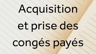 Gestion de la paie  Congés payés  Acquisition et prise [upl. by Etnuahc]