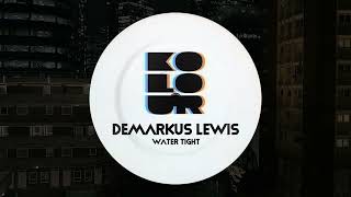 Demarkus Lewis  Water Tight Main Mix [upl. by Avenej99]