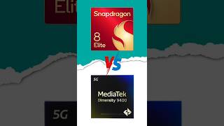 Snapdragon 8 Elite ⚡ VS Dimensity 9400 🔥smartphone [upl. by Aubreir560]