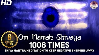 Om Namah Shivaya 1008 Times Chanting  Shiva Mantra Meditation To Keep Negative Energies Away [upl. by Isdnil294]