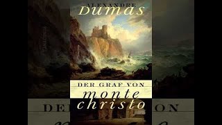 Der Graf von Monte Christo von Alexandre Dumas Roman Hörbuch [upl. by Nirrat]