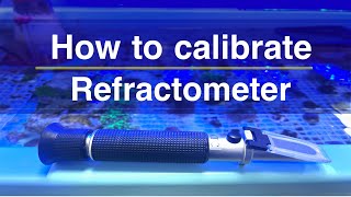 How to calibrate a refractometer  Tanknicians Tips [upl. by Yttiy]