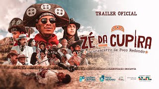 ZÉ DA CUPIRA OFICIAL  TRAILER OFICIAL [upl. by Akamaozu]