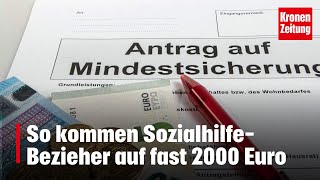 So kommen SozialhilfeBezieher auf fast 2000 Euro  kronetv NEWS [upl. by Fahey]