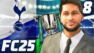 Lets Win A Trophy  FC 25 Tottenham Hotspur Career Mode EP8 [upl. by Clevie940]