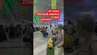 BF SUMA TRAVELER AWARDS 2024 255676039339 tiktokvideo utubeshorts viralvideo [upl. by Adnamas]