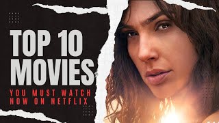 Top 10 Best Movies On Netflix Released in 2023 YOU MUST WATCH NOW [upl. by Schear414]