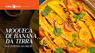 Moqueca de Banana da Terra  Na cozinha com a Helô [upl. by Slaughter]