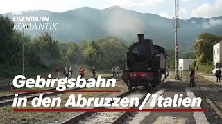 Bahnlinie durch die Abruzzen  Transiberiana d’Italia  EisenbahnRomantik [upl. by Yren390]